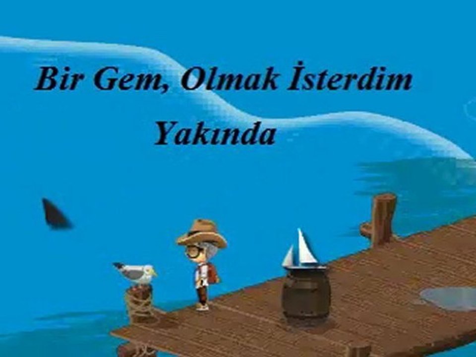 Bir Gemi Olmak İsterdim