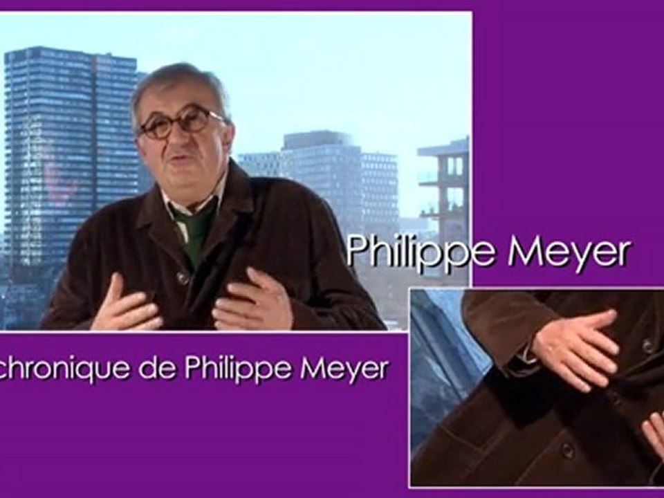 La chronique de Philippe Meyer