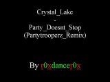 Crystal Lake - Party Doesnt Stop (Partytrooperz Remix)