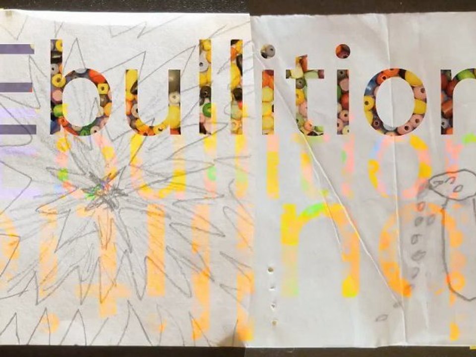 Ebullition (Atelier Cinéma d'animation)