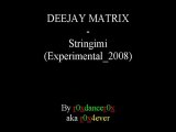 DEEJAY MATRIX - Stringimi (Experimental_2008)