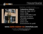 Collobrières - Var 83 - Achat vente maison 105 m²  de particulier à particulier en centre ville.