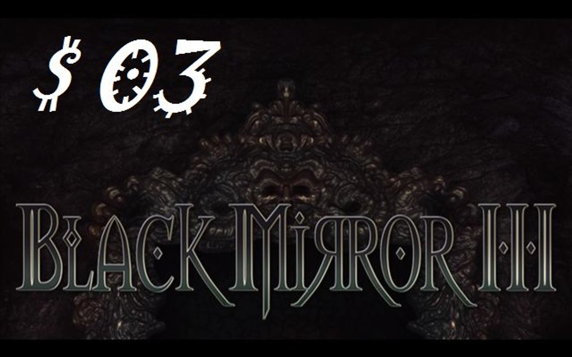 [Walkthrough] Black mirror III FR Chap 1 (3) (fin)