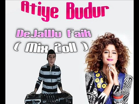 Atiye - Budur (DeJaWu Faik Remix)