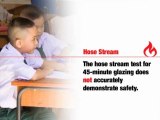 Hose Stream -Fire Rated Glass safety wired glass frame prevention products for architectural Schools DC, LA Chicago