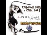Jennifer Lopez & Pitbull - On The Floor ( DeJaWu Faik Mix 2011)