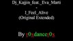 Dj Kajjin feat. Eva Marti - I Feel Alive (Original Extended)