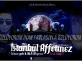 Erkan ynk & Rich Rhymes - İstanbul Affetmez ( Feat Layd's )