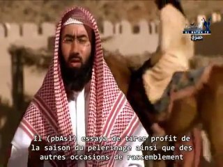 La Biographie du Prophéte Episode 11 [Le voyage nocturne et l'ascension]