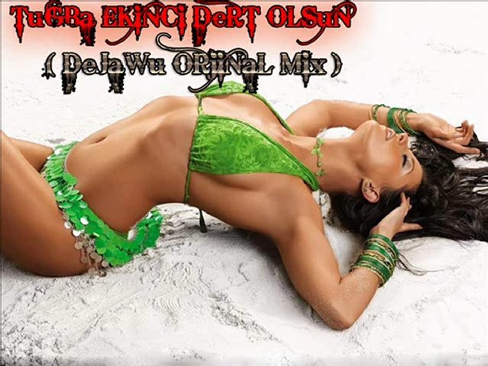 Tugba Ekinci - Dert Olsun (DeJawu Faik Orjinal mix )