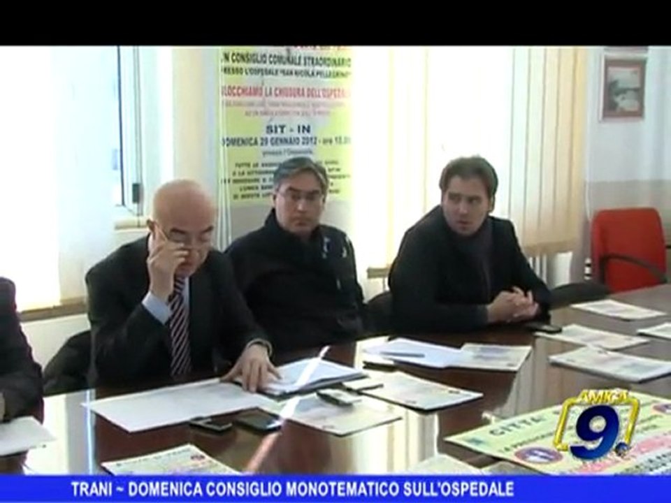 Trani   Domenica Consiglio monotematico sull'Ospedale