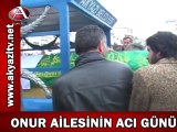 Onur Ailesinin Acı Günü