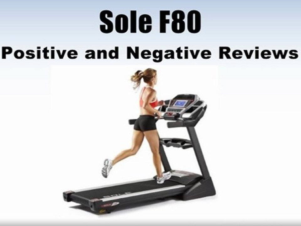 Sole F80 Treadmill (2011 Model) Review