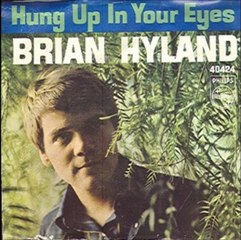 Brian Hyland - Hung Up In Your Eyes