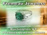 Retail Jeweler Fremeau Jewelers Burlington VT 05401