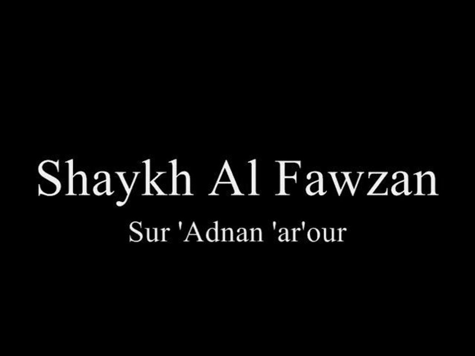 'Adnan 'Ar'our et ses fausses règles