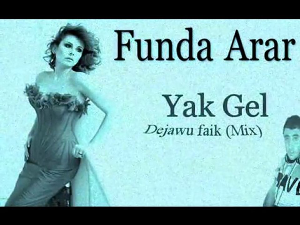 Dejawu faik vs funda arar Yak GeL Mix 2010