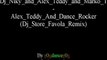 Dj Niky And Alex Teddy And Marko T - Alex Teddy And Dance Rocker (Dj Store Favola Remix)