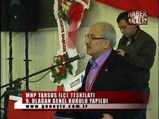MHP TARSUS İLÇE KONGRESİNDE HAKAN ÖZBELLİ YENİDEN BAŞKAN
