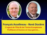 F. Asselineau - R. Dosière: L'argent de l'Etat & de l'UE, Profiteurs et Escrocs en tous genres... 1/2
