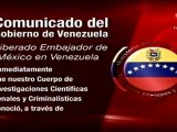 Logran liberación de embajador de México en Venezuela