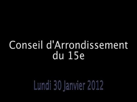 Conseil d'Arrondissement du 15 e du 30/01/12
