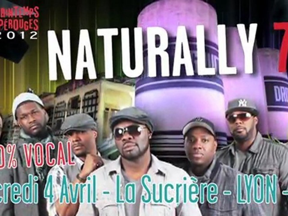 Naturally 7 en concert au Printemps de Pérouges le 4 avril 2012 à la Sucrière.