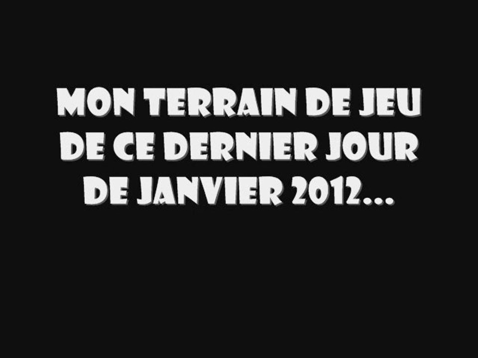 Terrain de jeu du dernier jour de janvier 2012
