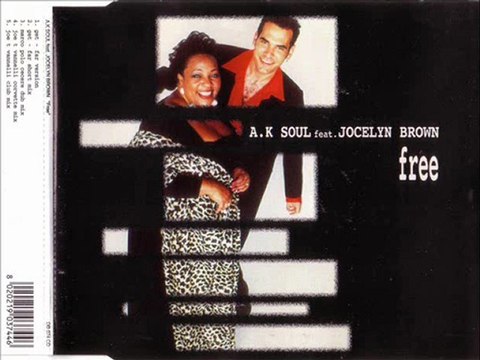 A.K. SOUL feat. JOCELYN BROWN - Free (get-far version)