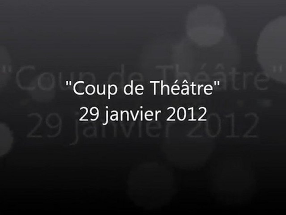 Coup de Théâtre 29 janvier 2012