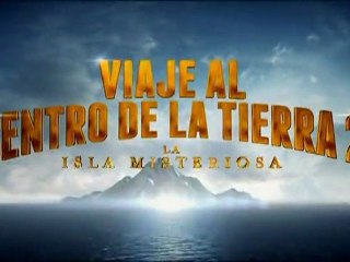 Viaje Al Centro de la Tierra 2 - La Isla Misteriosa Spot1 [10seg] Español