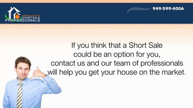 Get the Hep of Orange County Short Sale Specialist