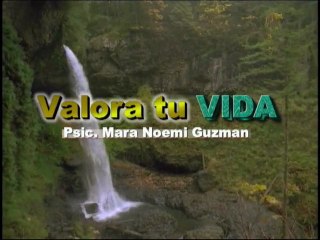 VALORA tu VIDA de VIDA Television por: Mara Noemi Guzman Febr/01/12