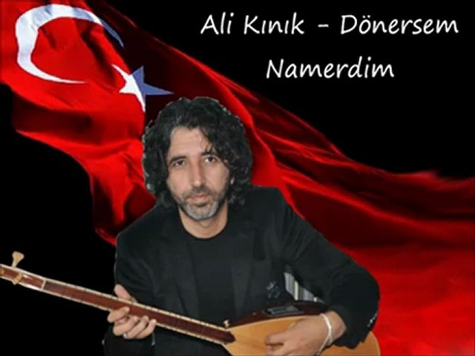 Ali Kınık - Dönersem Namerdim