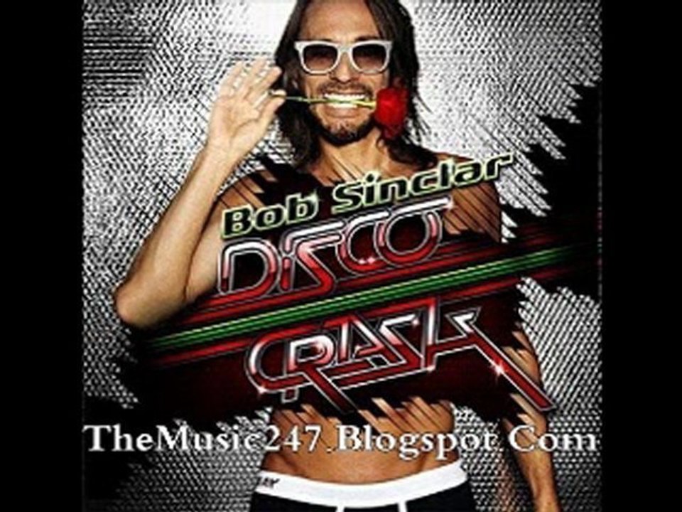 Around The World (Ft. Gilbere Forte) - Bob Sinclar - Disco Crash (2012)