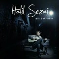 Halil Sezai - Bir Rüzgar Esti 2011 Orijinal Albüm