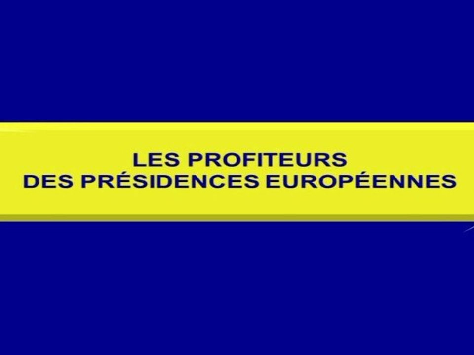 François ASSELINEAU - Les Profiteurs des Présidences Européennes