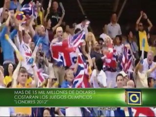 Juegos olímpicos 2012 costarán más de 15 mil millones de dólares