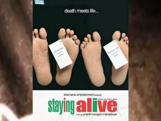 Staying Alive - Movie Review - Ananth Mahadevan