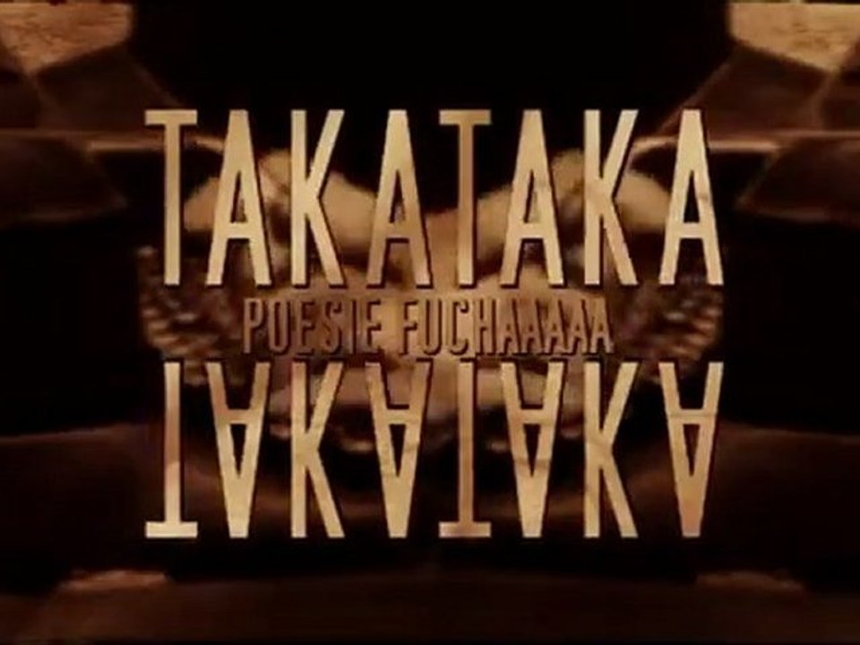 TAKATAKA TAKATAKA Poesie Fuchaaaaa - Teaser Saison 2012 - PROJET STREET