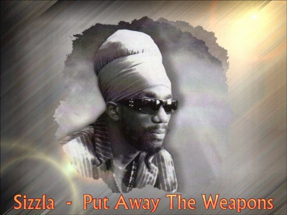 Sizzla - Put away the weapons