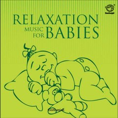 Relaxation Music For Babies