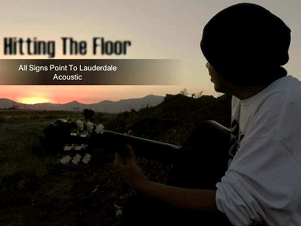 Hitting The Floor - All Signs Point To Lauderdale (Acoustic)