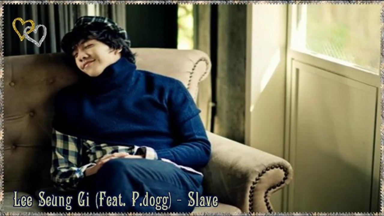Lee Seung Gi (Feat. P.dogg) – Slave [German sub] Live MV