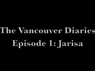 Vancouver Diaries Ep 1