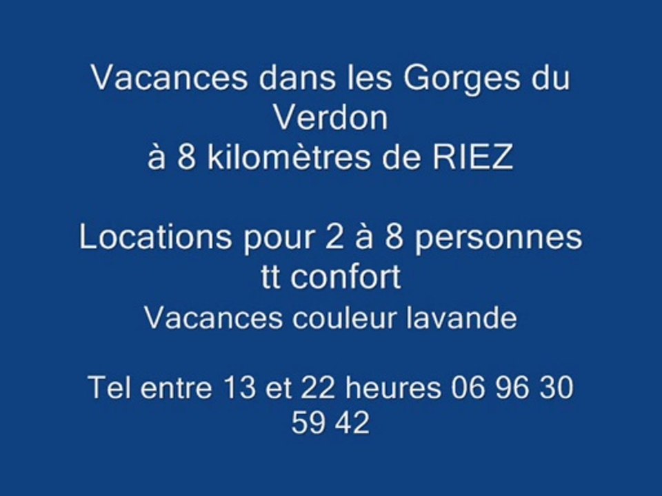 Gites proche de RIEZ pour vos vacances dans le Verdon