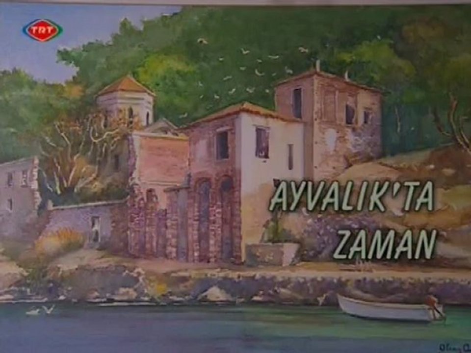 ayvalık'ta zaman (2.bölüm)