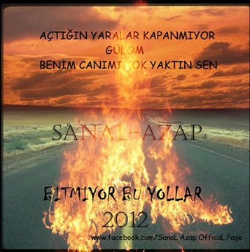 SanaL Azap - Bitmiyor Bu Yollar