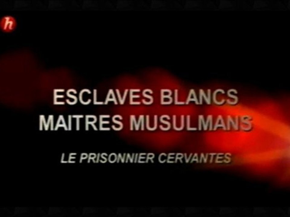 Esclaves blancs - maîtres musulmans - Episode 3