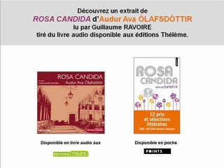 Ecoutez le premier chapitre de Rosa Candida
